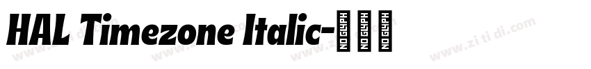 HAL Timezone Italic字体转换